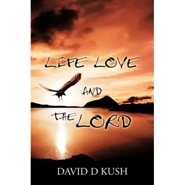Life Love and the Lord