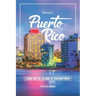 Moving to Puerto Rico: Living on the Island of Enchantment