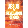 Jesus: The Revelation of God
