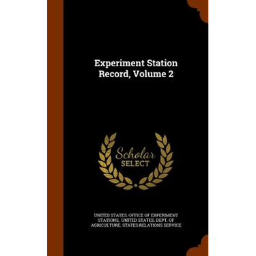 Experiment Station Record, Volume 2