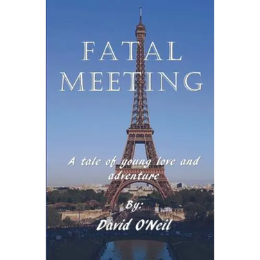 Fatal Meeting: A tale of young love and advernture
