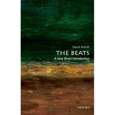 The Beats: A Very Short Introduction