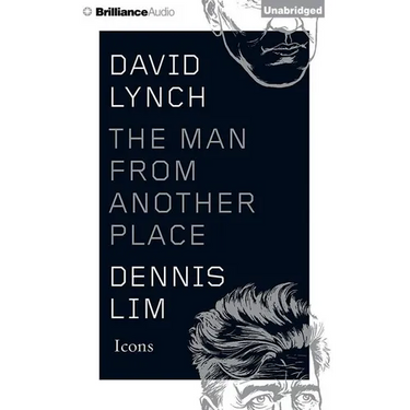 David Lynch: The Man from Another Place