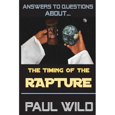 The Timing of the Rapture