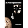 An Archaeological Evolution