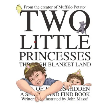 Two Little Princesses Through Blanket Land: A Search and Find Book