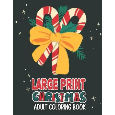 Large Print Christmas Adult Coloring Book: Easy, Relaxing, Stress Relieving Beautiful Christmas Holiday Designs, Christmas Coloring Book For Adults, B