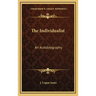 The Individualist: An Autobiography