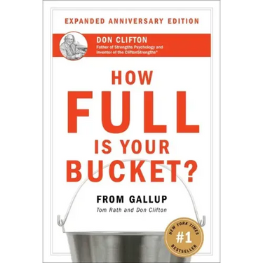 How Full Is Your Bucket? Expanded Anniversary Edition
