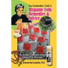 Your Grandmothers' Guide to Hispanic Folk Remedies & Advice: The Curandera's Household Healing Traditions of the Borderlands