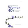 Bach Flower Remedies for Women 40+: The Challenges and Opportunities of Menopause