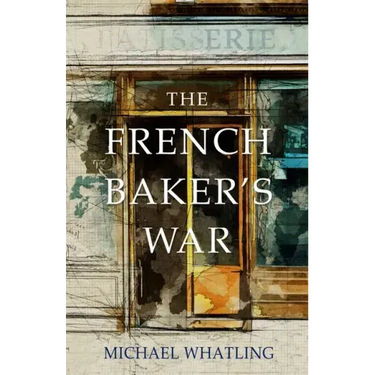 The French Baker's War