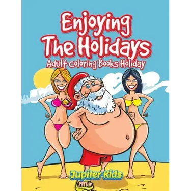 Enjoying The Holidays: Adult Coloring Books Holiday