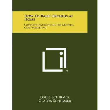 How To Raise Orchids At Home: Complete Instructions For Growth, Care, Marketing