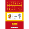 Clothing - English to Spanish Flash Card Book: Black and White Edition - Spanish for Kids