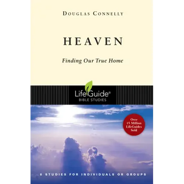 Heaven: Finding Our True Home
