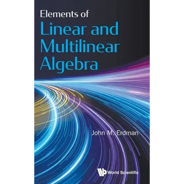 Elements of Linear and Multilinear Algebra