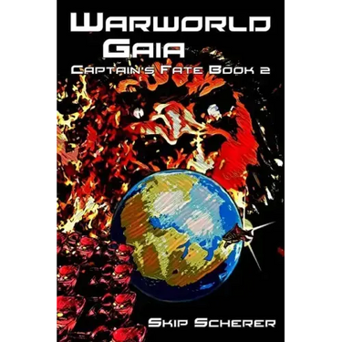 Warworld Gaia: Captain's Fate Book 2
