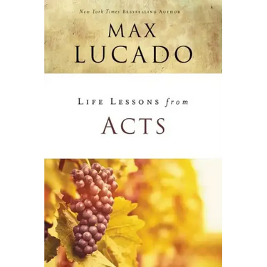 Life Lessons from Acts: Christ's Church in the World