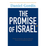 The Promise of Israel: Why Its Seemingly Greatest Weakness Is Actually Its Greatest Strength