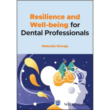 Resilience and Well-Being for Dental Professionals