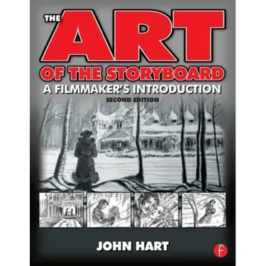 The Art of the Storyboard, 2nd Edition: A Filmmaker's Introduction