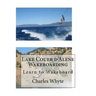 Lake Couer d'Alene Wakeboarding: Learn to Wakeboard