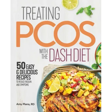 Treating Pcos with the Dash Diet: Empower the Warrior from Within