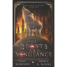 Of Beasts and Vengeance