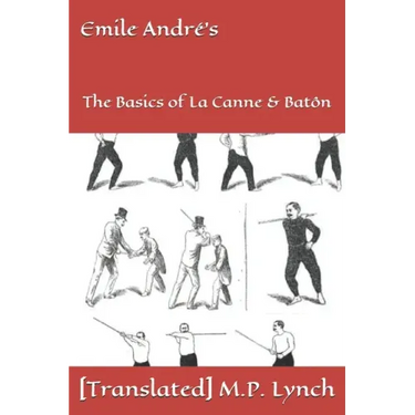 Emile André's: The Basics of La Canne & Batôn