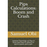 Pips Calculations: Boom and Crash: General Teachings on Pips in forex and how to utilize it in deriv's boom and crash.
