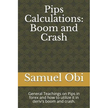 Pips Calculations: Boom and Crash: General Teachings on Pips in forex and how to utilize it in deriv's boom and crash.