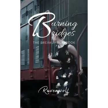 Burning Bridges: The Breakup Playbook