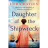 Daughter of the Shipwreck: A powerful and emotional historical fiction page-turner