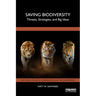 Saving Biodiversity: Threats, Strategies, and Big Ideas