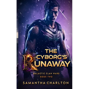 The Cyborg's Runaway: A Sci-Fi Adventure Romance