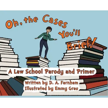 Oh, the Cases You'll Brief!