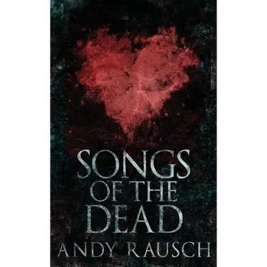 Songs Of The Dead
