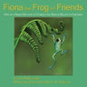 Fiona the Frog and Friends: One of a Series Devoted to Correcting Speech Delays in Children