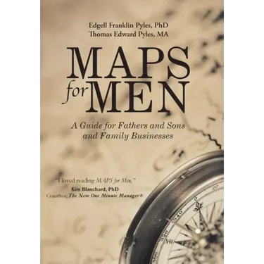 MAPS for Men: A Guide for Fathers and Sons and Family Businesses