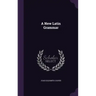 A New Latin Grammar