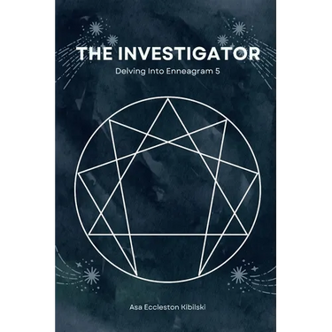 The Investigator: Delving Into Enneagram 5