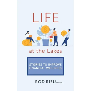 Life at the Lakes: Stories to Improve Financial Wellness