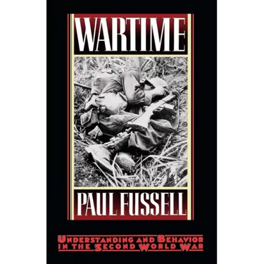 Wartime: Understanding and Behavior in the Second World War