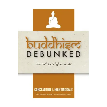 Buddhism Debunked: The Path to Enlightenment?