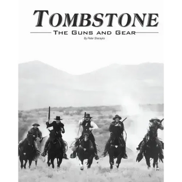 Tombstone: The Guns & Gear
