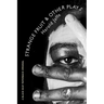 Strange Fruit & Other Plays