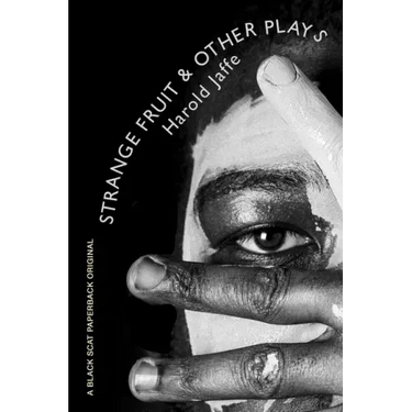 Strange Fruit & Other Plays