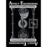 Affect Engineering: A Unified Field Theory of Emotion