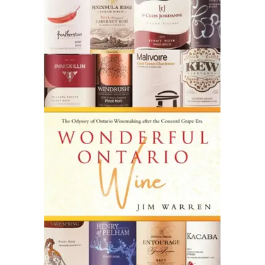 Wonderful Ontario Wine: The Odyssey of Ontario Winemaking after the Concord Grape Era
